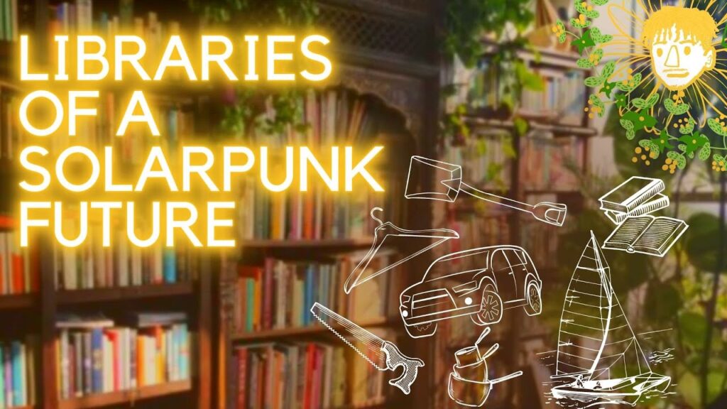 libraries-of-a-solarpunk-future